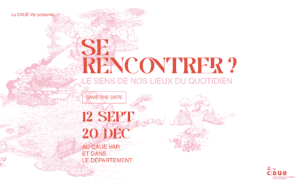 Livret d'exposition - (SE) RENCONTRER, le sens de nos lieux du quotidien